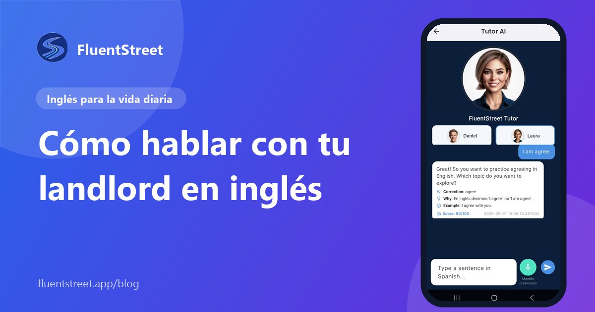 Portada: cómo hablar con tu landlord en inglés, con una captura del tutor de IA de FluentStreet