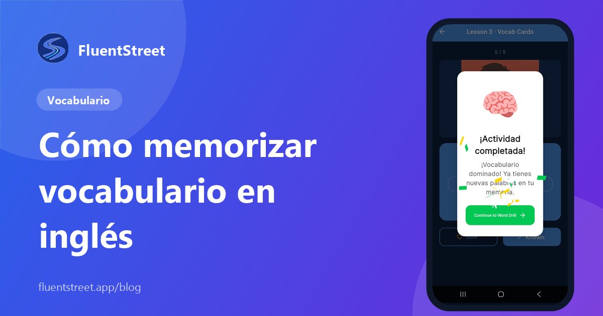 Portada: cómo memorizar vocabulario en inglés, con una captura de las tarjetas de vocabulario de FluentStreet