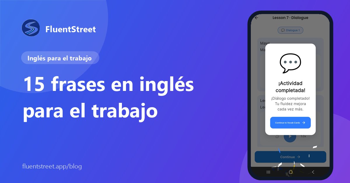 Portada: frases en inglés para el trabajo, con una captura de una actividad completada en FluentStreet