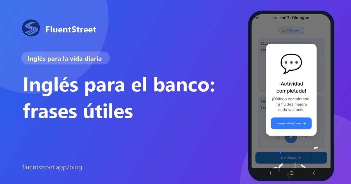 Portada: inglés para el banco, con una captura de una actividad completada en FluentStreet