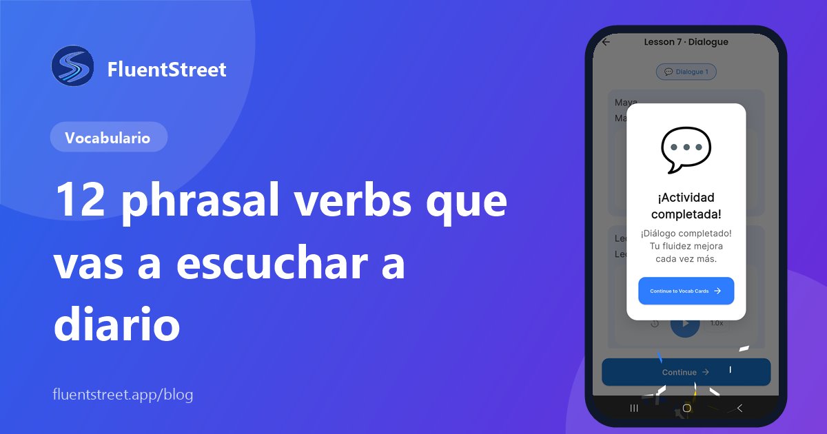 Portada: phrasal verbs más usados en Estados Unidos, con una captura de una lección de FluentStreet